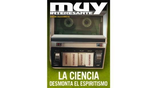 Muy Interesante — Edición coleccionista —La ciencia desmonta el espiritismo— 60